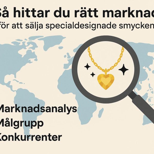 Så hittar du rätt marknad för att sälja specialdesignade smycken